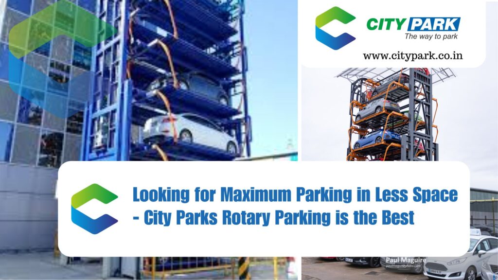 Looking for Maximum Parking in Less Space - City Parks Rotary Parking is the Best
