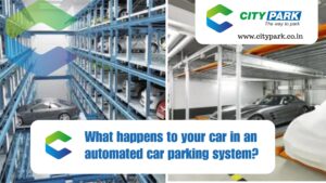 What Happens to Your car in an Automated Car Parking system?