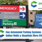 Can Automated Parking Systems Make Indian Malls & Hospitals More Efficient?