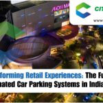Transforming Retail Experiences The Future of Automated Car Parking Systems in Indian Malls