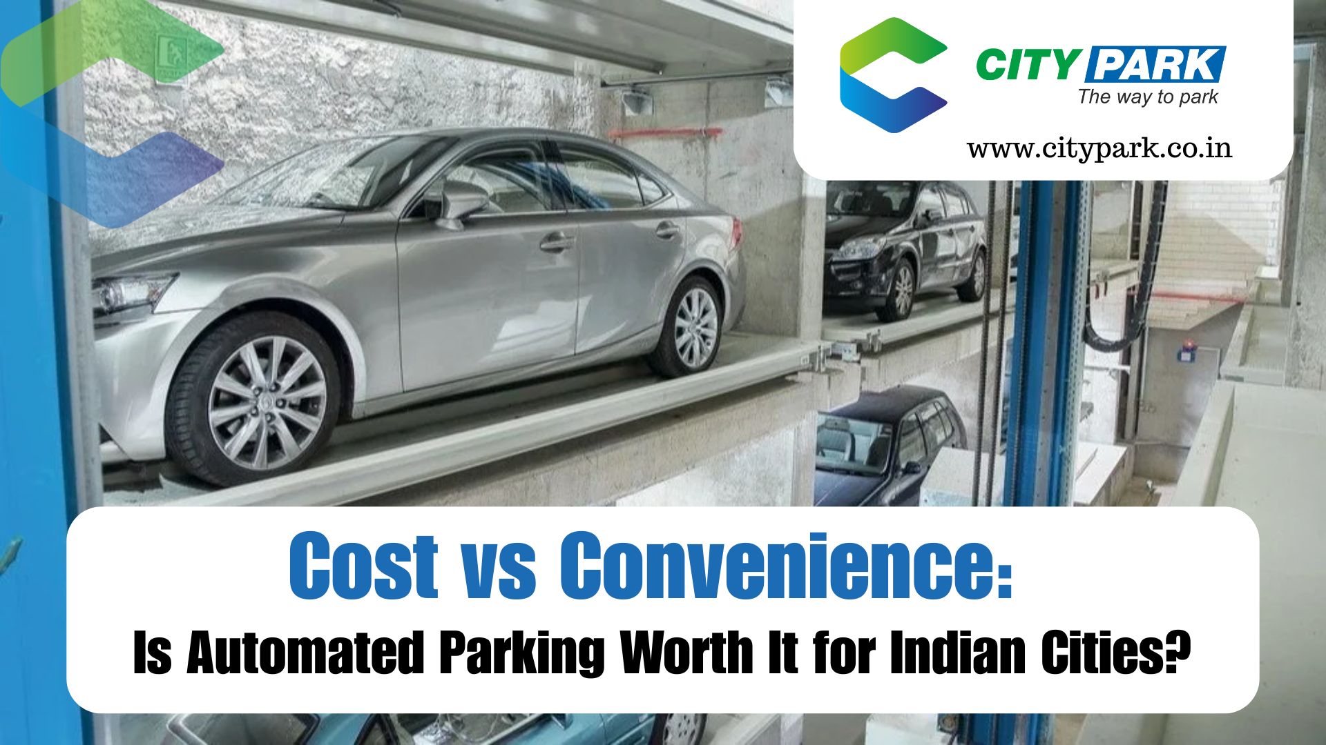 Cost vs Convenience: Is Automated Parking Worth It for Indian Cities?